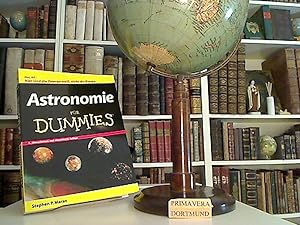 Astronomie für Dummies. Übers. aus dem Amerikan. von Barbara Jaekel und Adriane Steinacker. Fachk...
