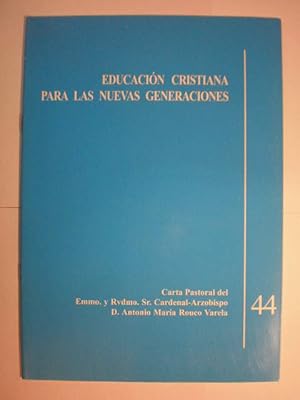 Imagen del vendedor de Educacin cristiana para las nuevas generaciones a la venta por Librera Antonio Azorn