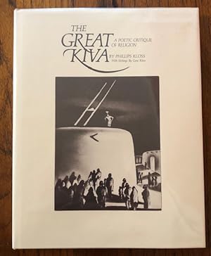 Bild des Verkufers fr THE GREAT KIVA. A Poetic Critique of Religion zum Verkauf von Lost Horizon Bookstore