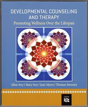 Developmental Counseling and Therapy: Promoting Wellness over the Lifespan