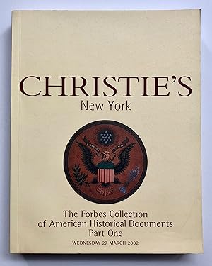 Christie's: The Forbes Collection of American Historical Documents, Part One, New York, 27 March ...
