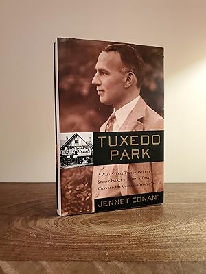 Tuxedo Park : A Wall Street Tycoon and the Secret Palace of Science That Changed the Course of Wo...