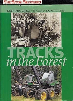 Seller image for Tracks in the Forest: The Evolution of Logging Machinery for sale by THE BOOK BROTHERS
