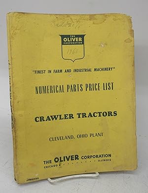 Seller image for Numerical Parts Price List, Crawler Tractors, Cleveland, Ohio, Indiana Plant for sale by Attic Books (ABAC, ILAB)