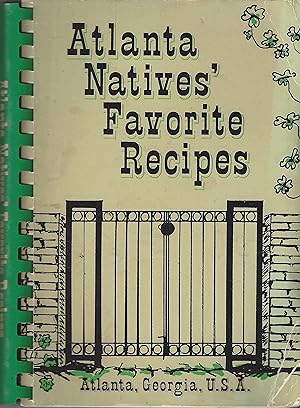 Seller image for Atlanta Natives Favorite Recipes for sale by abibliodocs