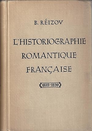 L'historiographie romantique française 1815-1830