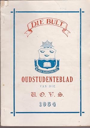 Seller image for Die Bult - Oudstudenteblad van die U.O.V.S. 1954 for sale by Snookerybooks