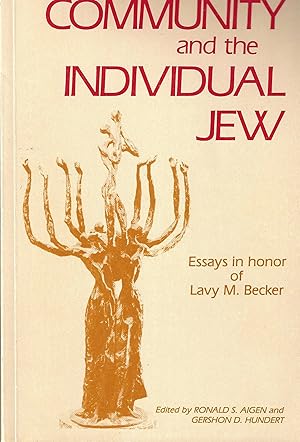 Bild des Verkufers fr Community and the Individual Jew Essays in honor of Lavy M. Becker zum Verkauf von abibliodocs