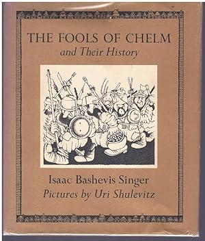 Imagen del vendedor de The Fools of Chelm and Their History by Isaac Bashevis Singer (1973-01-01) a la venta por Books on the Boulevard