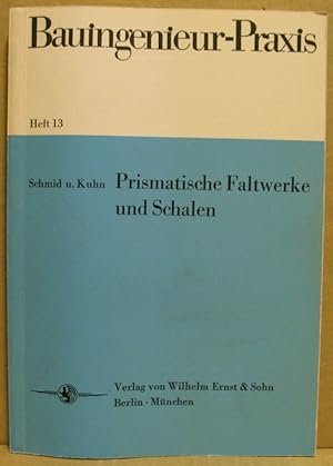 Bild des Verkufers fr Prismatische Faltwerke und Schalen. (Bauingenieurs-Praxis, Heft 13) zum Verkauf von Nicoline Thieme