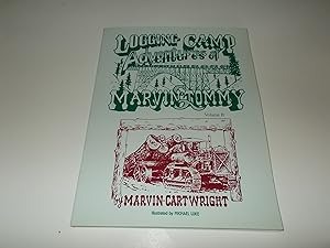 Seller image for Logging Camp Adventures of Marvin and Tommy : VOLUME II for sale by Paradise Found Books