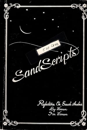 Seller image for Sandscripts: Reflections on Saudi Arabia: By Women, for Women for sale by Once Read Books