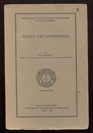 Insect Metamorphosis (Smithsonian Miscellaneous Collections. Volume 122, Number 9)