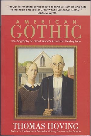Image du vendeur pour American Gothic : The Biography of Grant Wood's American Masterpiece mis en vente par Books of the World