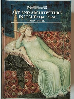 Seller image for ART AND ARCHITECTURE IN ITALY 1250 - 1400 for sale by GfB, the Colchester Bookshop