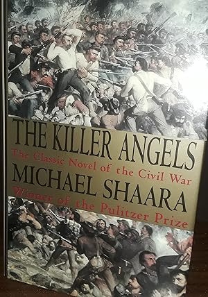 The Killer Angels: A Novel of the Civil War