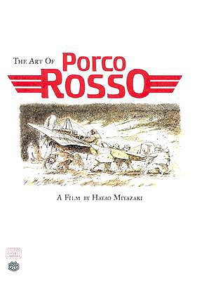 Seller image for The Art of Porco Rosso (Hardback or Cased Book) for sale by BargainBookStores