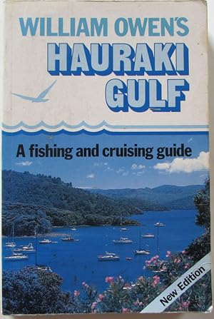 The Hauraki Gulf : A Fishing and Cruising Guide