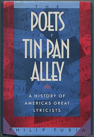 Bild des Verkufers fr The Poets of Tin Pan Alley: A History of America's Great Lyricists zum Verkauf von Between the Covers-Rare Books, Inc. ABAA