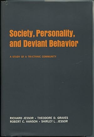 Seller image for Society, Personality, and Deviant Behavior: A Study of a Tri-Ethnic Community for sale by Between the Covers-Rare Books, Inc. ABAA