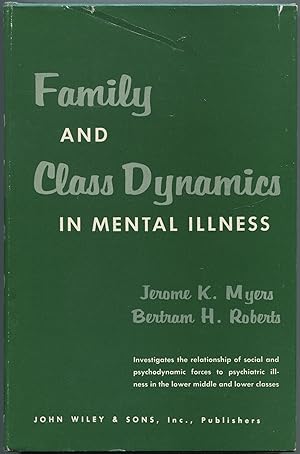 Bild des Verkufers fr Family and Class Dynamics in Mental Illness zum Verkauf von Between the Covers-Rare Books, Inc. ABAA