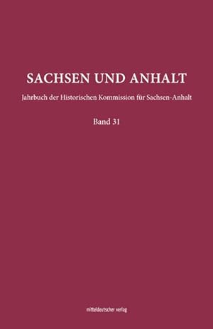 Bild des Verkufers fr Sachsen und Anhalt Jahrbuch der Historischen Kommission fr Sachsen-Anhalt zum Verkauf von Bunt Buchhandlung GmbH