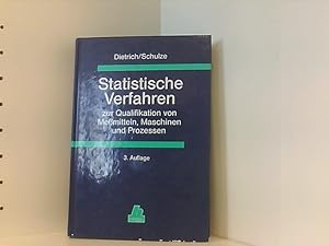 Statistische Verfahren zur Qualifikation von Meßmitteln, Maschinen und Prozessen