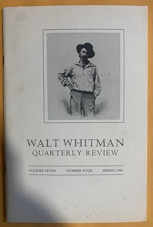 Seller image for Walt Whitman Quarterly Review: Volume Seven, Number Four, Spring 1990 for sale by Exchange Value Books