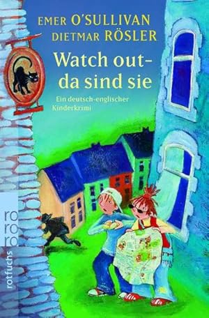 Seller image for Watch out - da sind sie: Ein deutsch-englischer Kinderkrimi for sale by Bcherbazaar