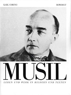 Seller image for Robert Musil : Leben u. Werk in Bildern und Texten. Karl Corino for sale by Melzers Antiquarium