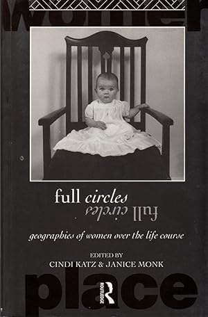 Immagine del venditore per Full Circles: Geographies of Women Over the Life Course venduto da Clausen Books, RMABA