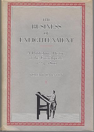 The Business of Enlightenment: Publishing History of the Encyclopédie, 1775-1800