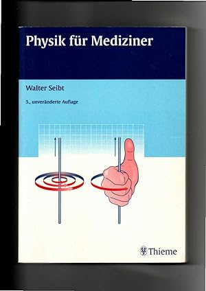 Seller image for Walter Seibt, Physik fr Mediziner for sale by sonntago DE