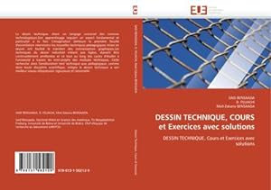 Seller image for DESSIN TECHNIQUE, COURS et Exercices avec solutions for sale by BuchWeltWeit Ludwig Meier e.K.