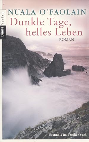 Seller image for Dunkle Tage, helles Leben Aus dem Engl. von Adelheid Zfel for sale by Versandantiquariat Nussbaum