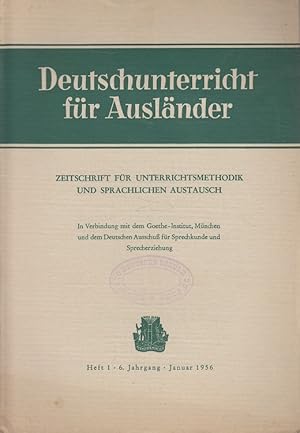 Imagen del vendedor de Deutschunterricht fr Auslnder Heft 1/1956 - 6. Jahrgang: Zeitschrift fr Unterrichtsmethodik und sprachlichen Austausch. in Verb. mit dem Goethe-Institut, Mnchen, und dem Deutschen Ausschu fr Sprechkunde und Sprecherziehung a la venta por Versandantiquariat Nussbaum