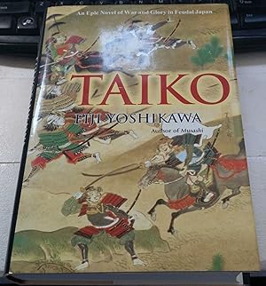 Taiko : An epic novel of war & glory in old Japan