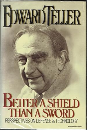 Image du vendeur pour Better A Shield Than A Sword: Perspectives On Defense And Technology mis en vente par Hall of Books