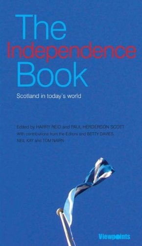 Seller image for The Independence Book: Scotland in Today's World for sale by WeBuyBooks