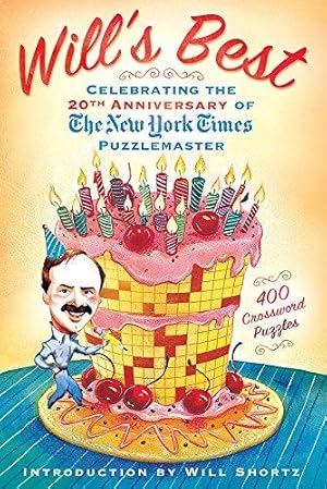 Bild des Verkufers fr Will's Best: Celebrating the 20th Anniversary of the New York Times Puzzlemaster zum Verkauf von WeBuyBooks