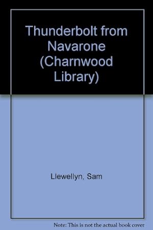 Seller image for Thunderbolt from Navarone (Charnwood Library) for sale by WeBuyBooks