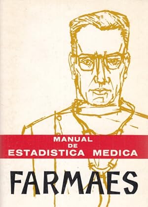 Seller image for MANUAL DE ESTADSTICA MDICA FARMAES for sale by Librera Vobiscum