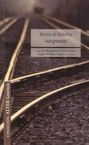 Seller image for RELATOS DE REBOTICA. SUSPENSE Y MISTERIO for sale by Librera Vobiscum