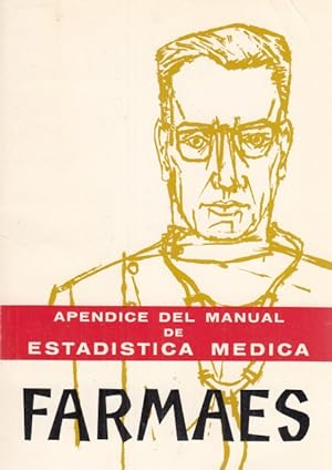 Seller image for APNDICE DEL MANUAL DE ESTADSTICA MDICA FARMAES for sale by Librera Vobiscum