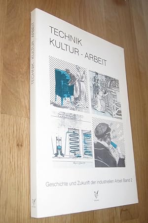 Seller image for Technik - Kultur - Arbeit, Bd 2 for sale by Dipl.-Inform. Gerd Suelmann