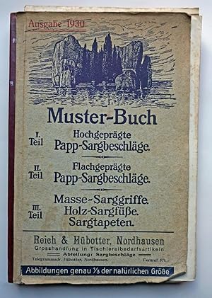 Muster-Buch. I. Teil: Hochgeprägte Papp-Sargbeschläge. - II. Teil: Flachgeprägte Papp-Sargbeschlä...