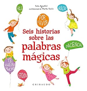 Bild des Verkufers fr Seis Historias Sobre Las Palabras Mgicas zum Verkauf von WeBuyBooks