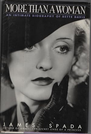 Seller image for More Than a Woman : an Intimate Biography of Bette Davis for sale by Dromanabooks