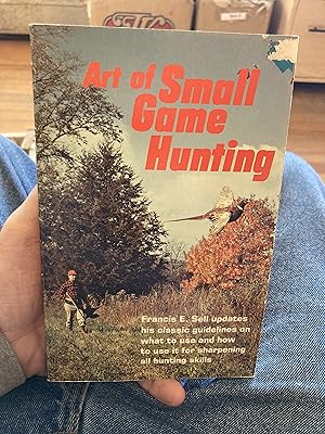 Seller image for art of small game hunting for sale by A.C. Daniel's Collectable Books