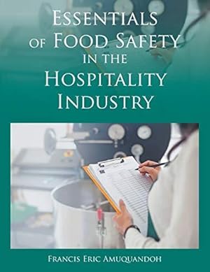 Bild des Verkufers fr Essentials of Food Safety in the Hospitality Industry zum Verkauf von WeBuyBooks